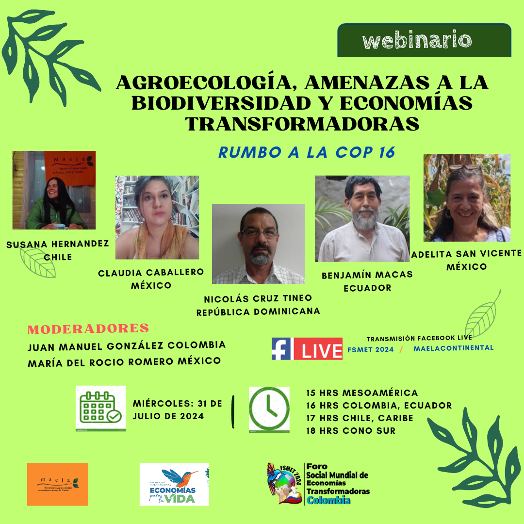 Webinario, Agroecologia, amenazas a la agrobiodiversidad y economías transformadoras. 31 de julio, 15h00 hora México